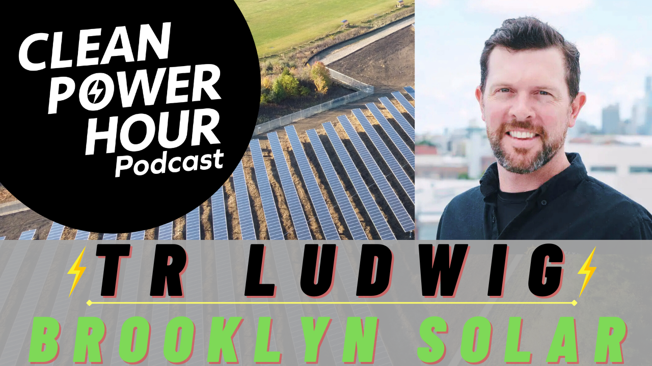 TR Ludwig on the Clean Power Hour Podcast